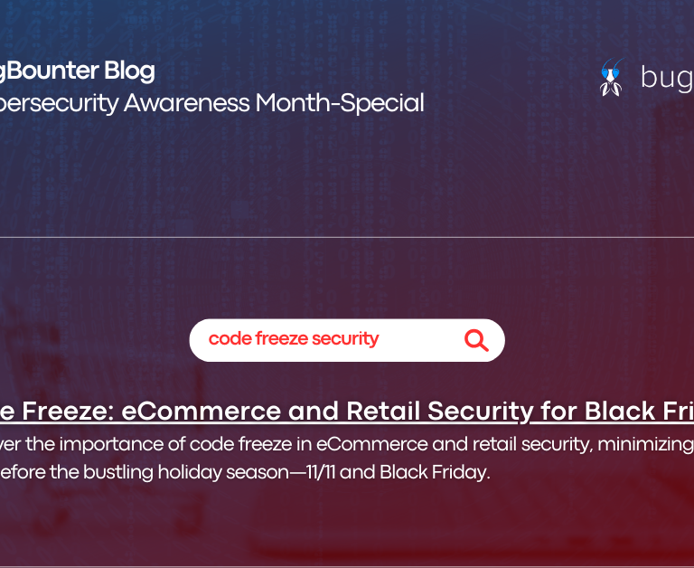 code freeze retail security ecommerce security bug bounty black friday