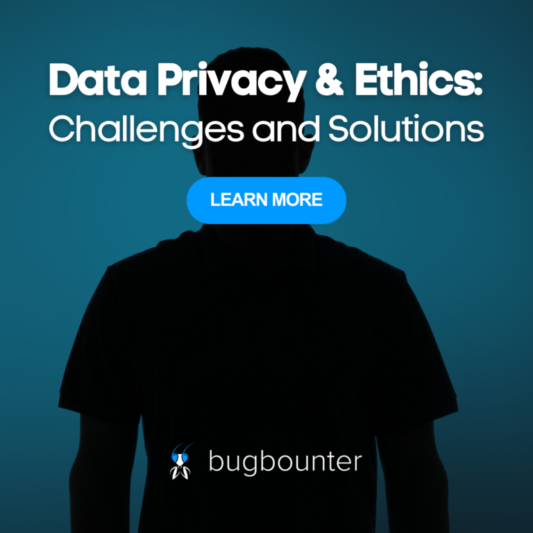 data privacy and ethics - challenges and solutions by bugbounter
