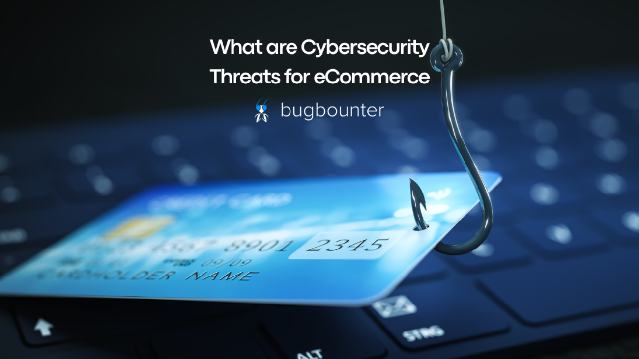 What are Cybersecurity Threats for eCommerce